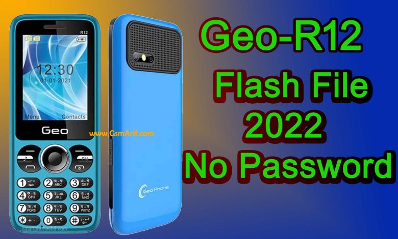 Geo R12 Flash File Download 2023