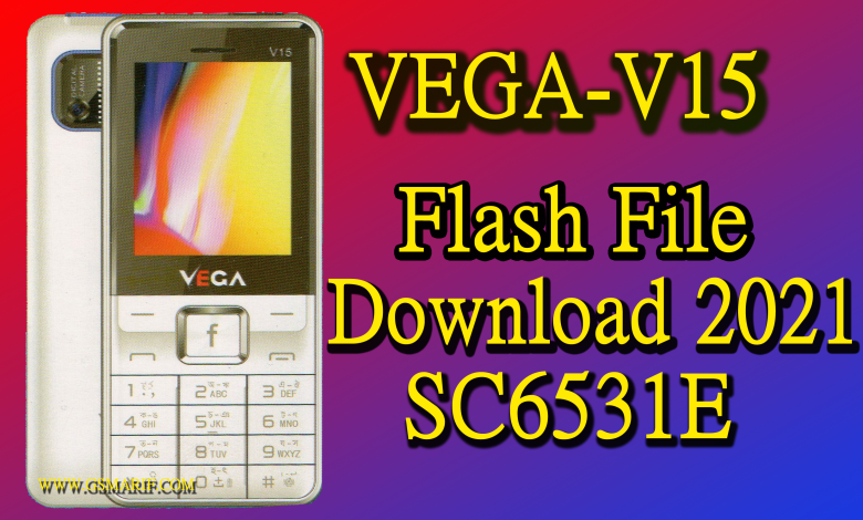 VEGA V15 P2 Flash File Download 2023