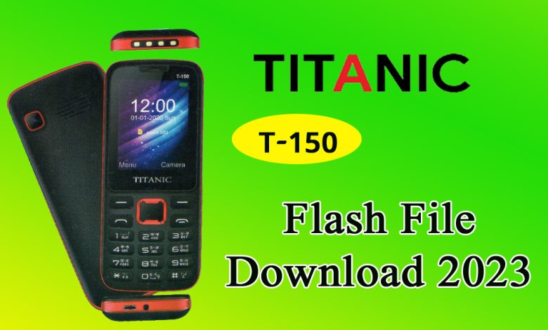 TITANIC T-150 Flash File Download 2023